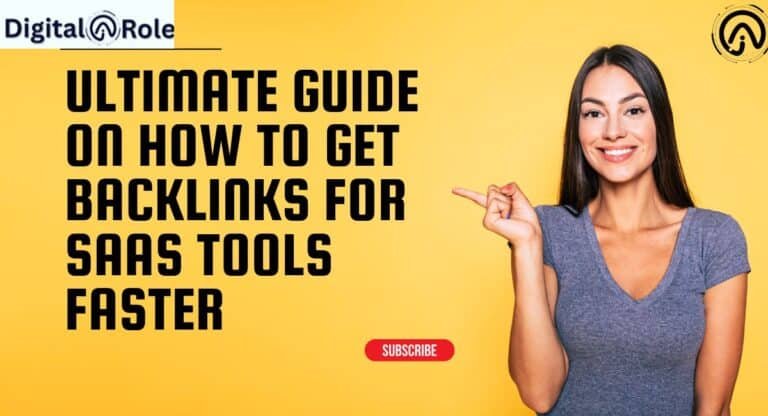 Ultimate Guide on How to Get Backlinks for SaaS Tools Faster