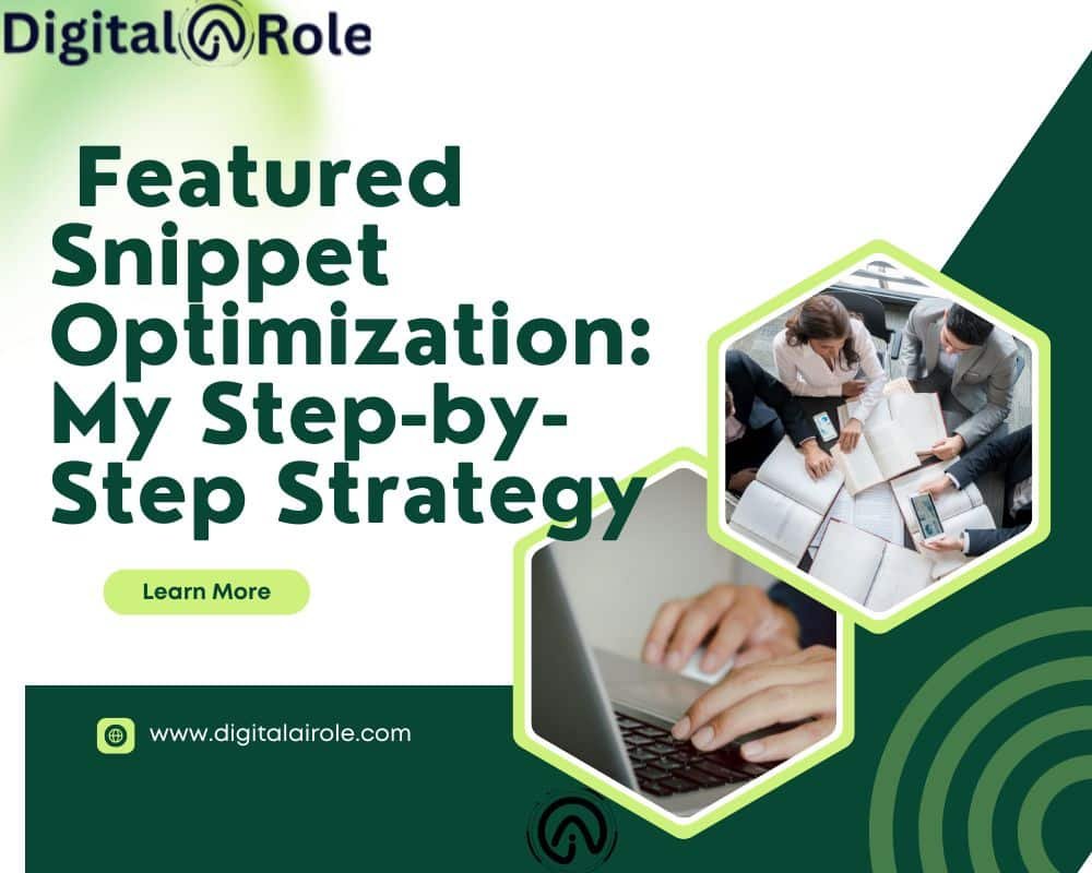 Digital marketing graphic promoting "Featured Snippet Optimization: My Step-by-Step Strategy" with images of people collaborating over books and hands typing on a laptop.