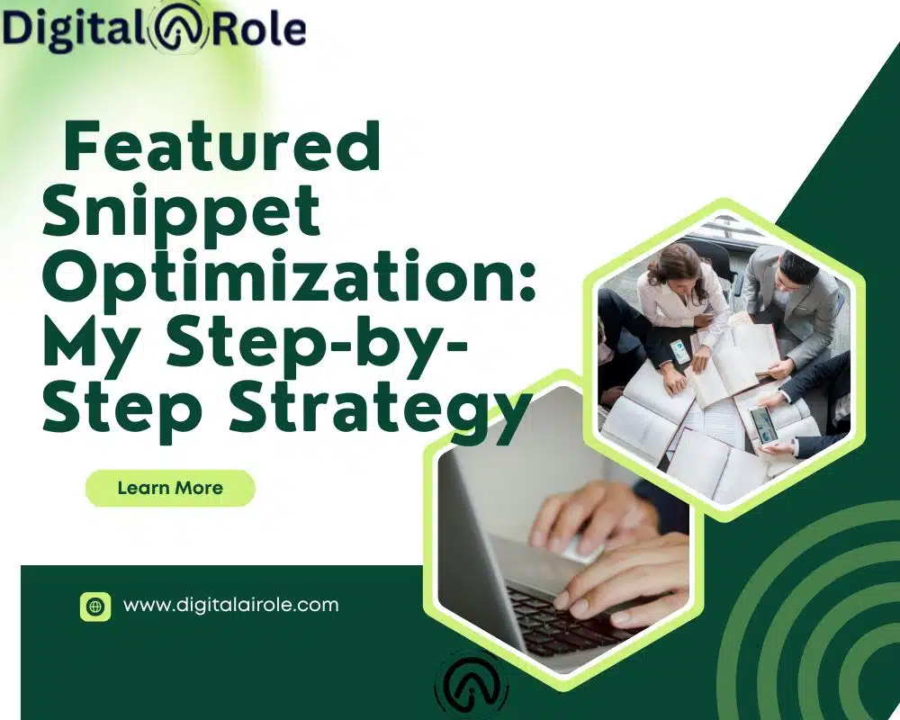 Featured Snippet Optimization Digital marketing graphic promoting "Featured Snippet Optimization: My Step-by-Step Strategy" with images of people collaborating over books and hands typing on a laptop.