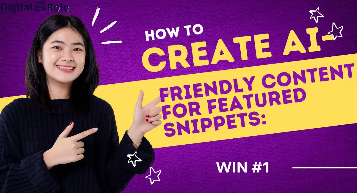 How to Create AI-Friendly Content for Featured Snippets: Win #1