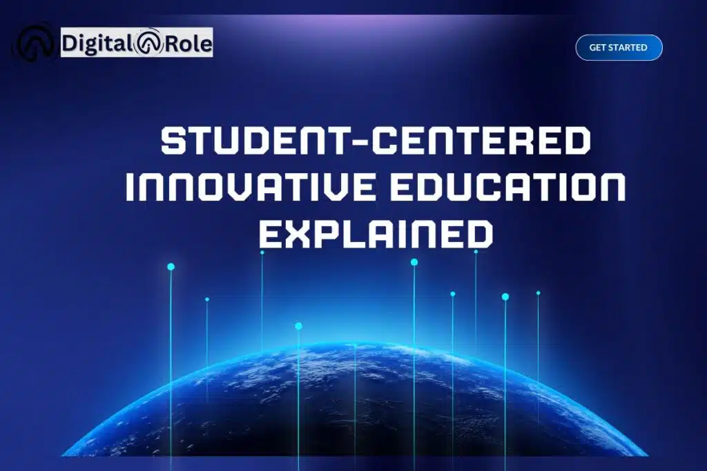 student-centered innovative education The image has title student-centered innovative education explained