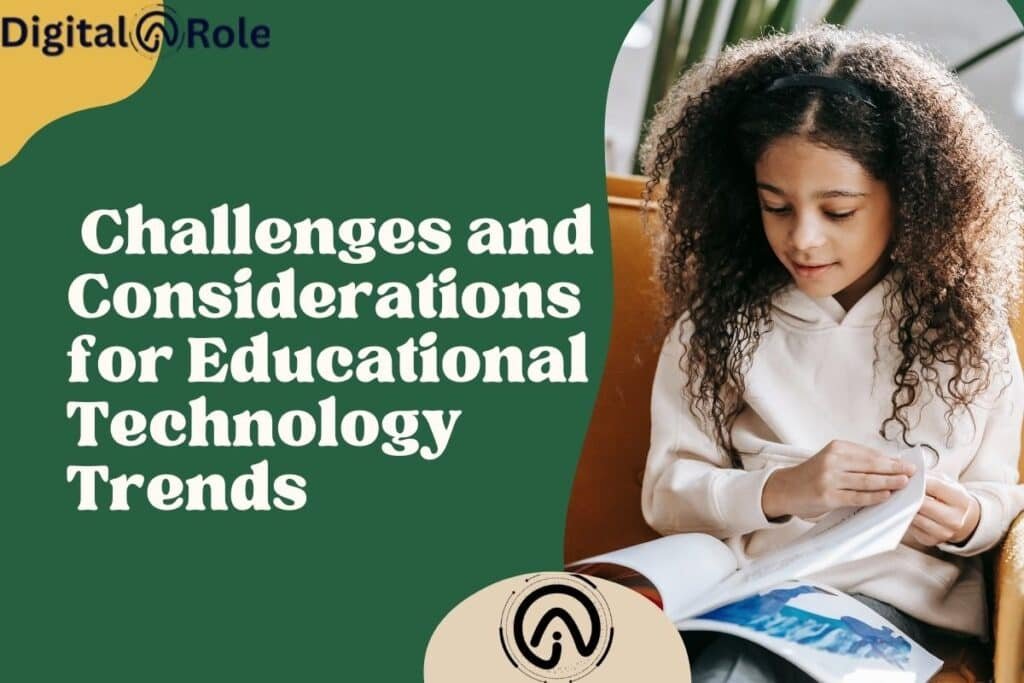 Young girl reading a book in a cozy setting, beside green text: "Challenges and Considerations for Educational Technology Trends," conveying thoughtful focus.
