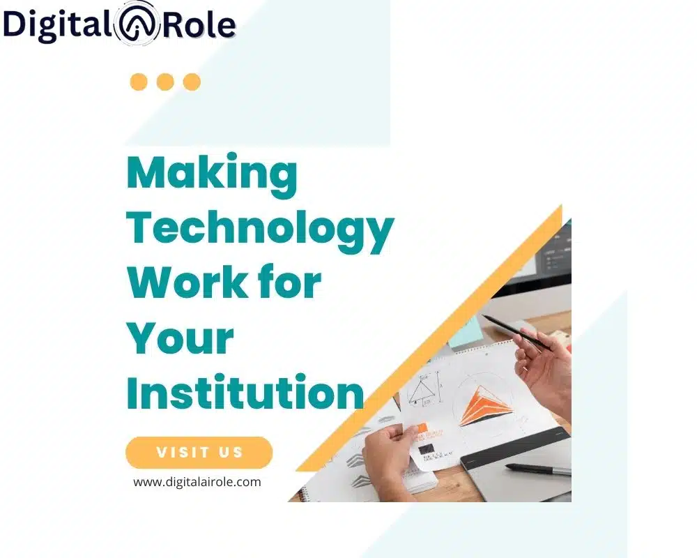 Making Technology Work for Your Institution Digital Role ad with 'Making Technology Work for Your Institution' text. Image shows hands holding a pencil over charts. Orange 'Visit Us' button below.