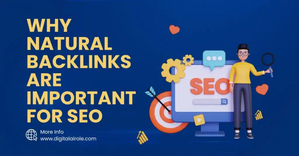 Why Natural Backlinks are Important Illustration emphasizing the importance of natural backlinks for SEO. A person with a magnifying glass stands next to an SEO-themed computer screen, surrounded by icons like a gear, speech bubble, and target, on a blue background. Text reads: 'Why natural backlinks are important for SEO'. Website link for more info below.