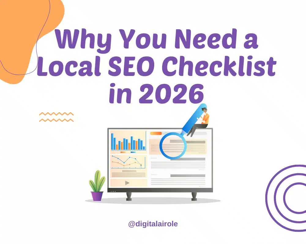 Local SEO Checklist 2026 Illustration featuring the text 'Why You Need a Local SEO Checklist in 2026' above a computer monitor with charts. A small figure examines the screen with a magnifying glass. Decor includes playful geometric shapes, creating a modern, informative tone.