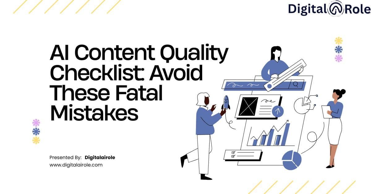 AI Content Quality Checklist: Avoid These Fatal Mistakes
