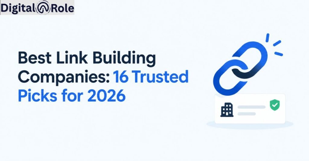 Best Link Building Companies: 16 Trusted Picks for 2026