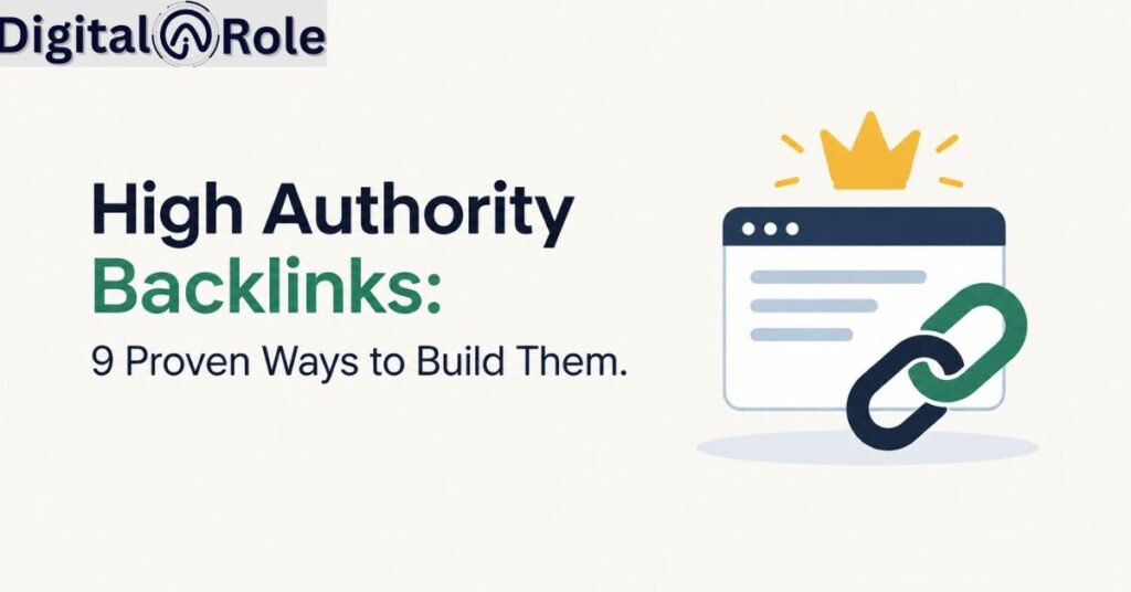 High Authority Backlinks: 9 Proven Ways to Build Them