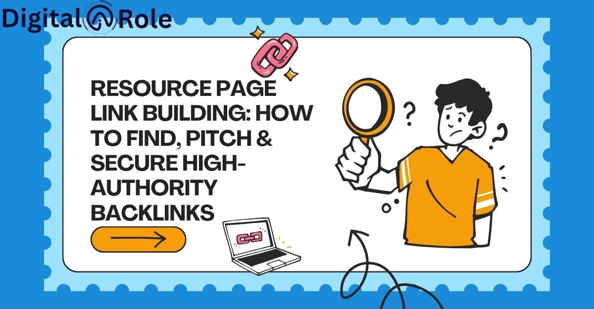 Resource Page Link Building: How to Find, Pitch & Secure High-Authority Backlinks