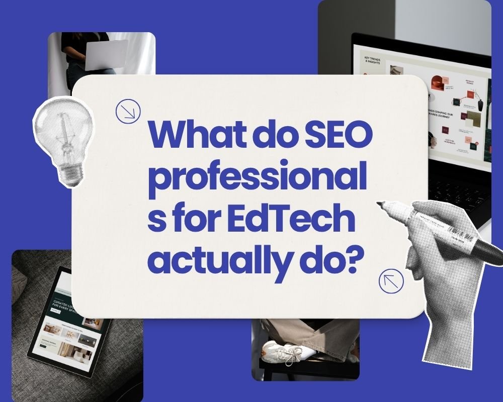 SEO professionals in edtech optimize websites to improve search rankings and enhance online visibility for educational resources.