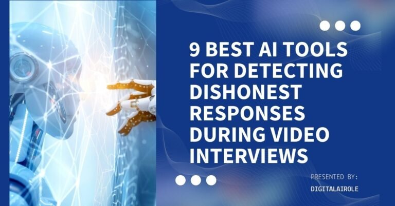 9 Best AI Tools for Detecting Dishonest Responses During Video Interviews