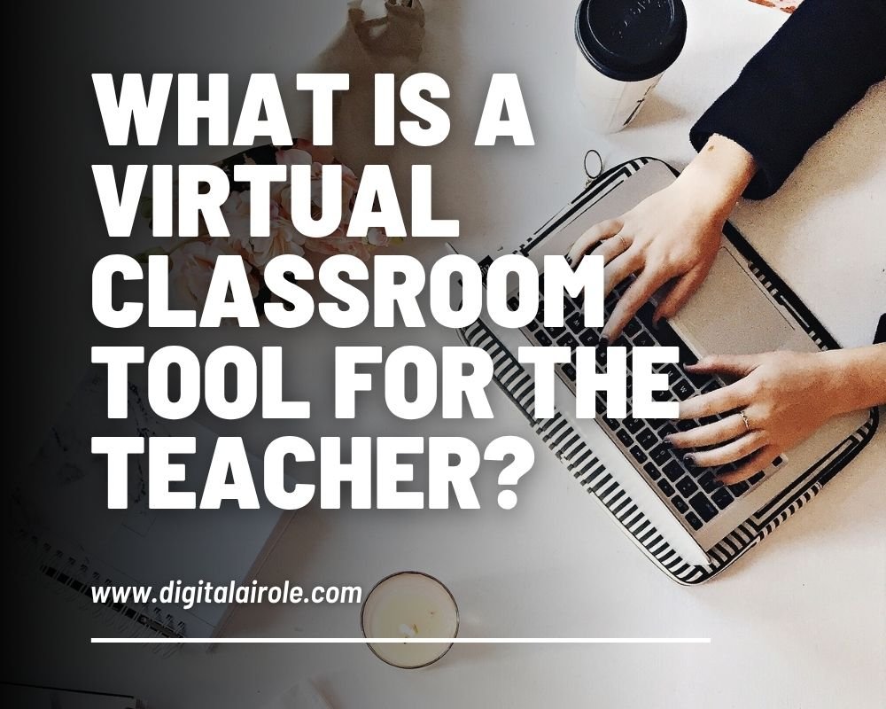 Virtual Classroom tool for Teacher A teacher using a virtual classroom tool on a laptop, engaging with students through video conferencing and interactive features.